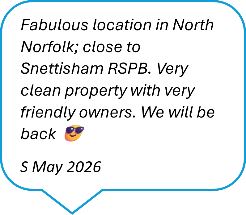 Positive review highlighting a fabulous location in North Norfolk, close to Snettisham RSPB, mentioning a clean property and friendly owners.